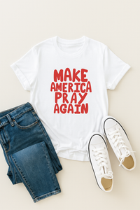 Load image into Gallery viewer, Make America Pray Again T-Shirt